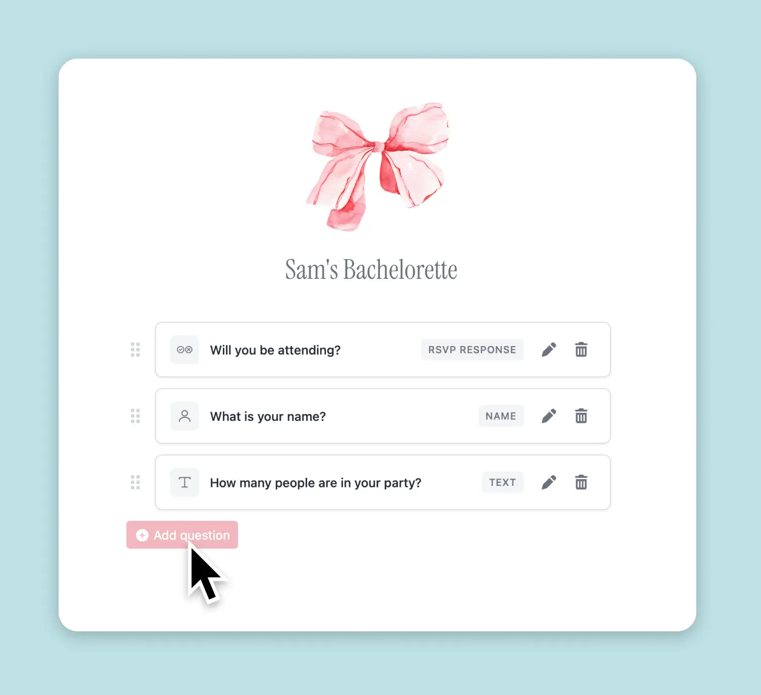 Customize your bachelorette rsvp response questions.