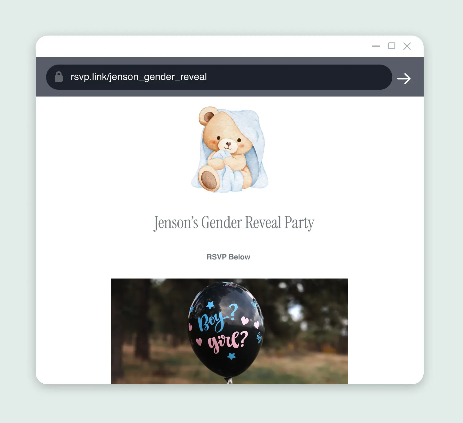 Share your custom gender reveal rsvp link.